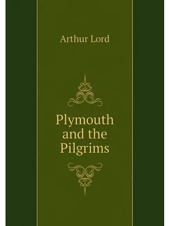 Plymouth and the Pilgrims