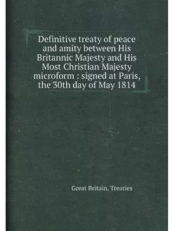 Definitive treaty of peace and amity between His Bri