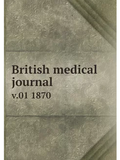 British medical journal. v.01 1870