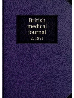 British medical journal. 2, 1871