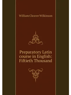 Preparatory Latin course in English