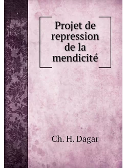 Projet de repression de la mendicité