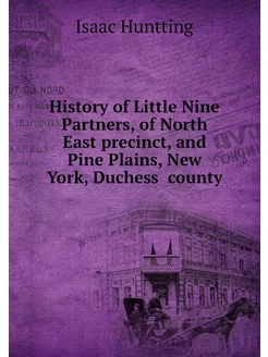 History of Little Nine Partners, of N