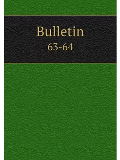 Bulletin. 63-64