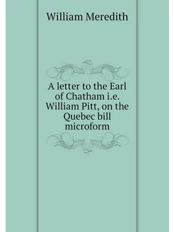 A letter to the Earl of Chatham i.e