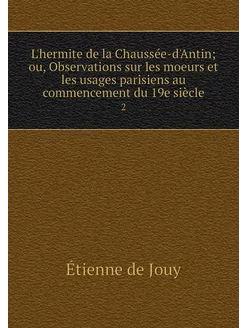 L'hermite de la Chaussée-d'Antin ou