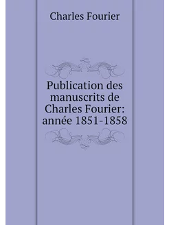 Publication des manuscrits de Charles