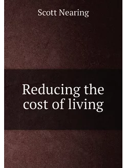 Reducing the cost of living