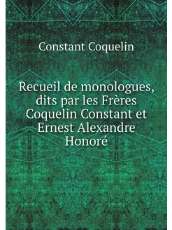 Recueil de monologues, dits par les F