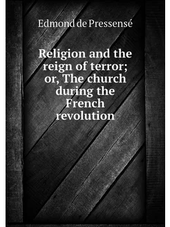 Religion and the reign of terror or