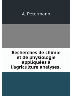 Recherches de chimie et de physiologi