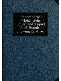 Report of the "Hohenstein Boiler" and