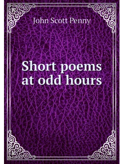 Short poems at odd hours