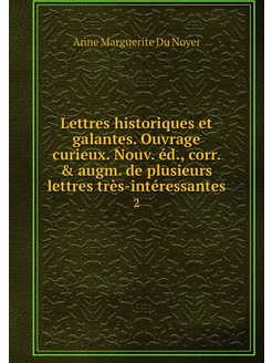 Lettres historiques et galantes. Ouvr