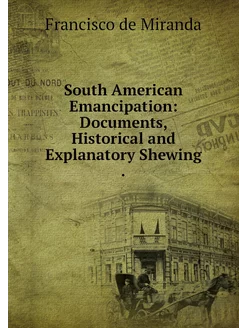 South American Emancipation Document