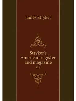 Stryker's American register and magaz