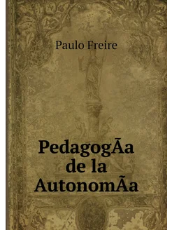 PedagogÃa de la AutonomÃa