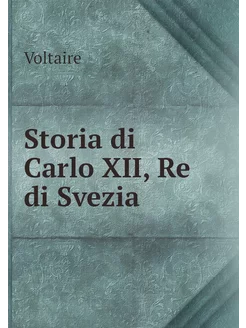 Storia di Carlo XII, Re di Svezia