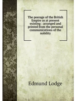 The peerage of the British Empire as