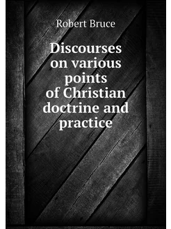 Discourses on various points of Chris