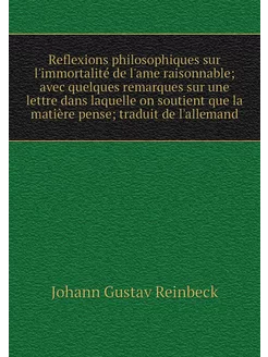 Reflexions philosophiques sur l'immor