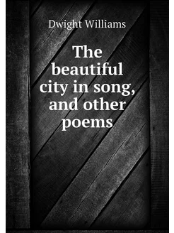 The beautiful city in song, and other