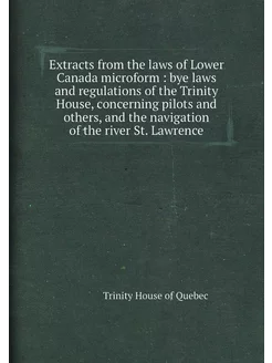 Extracts from the laws of Lower Canada microform b