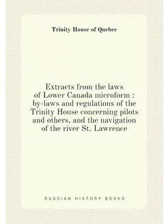 Extracts from the laws of Lower Canada microform b