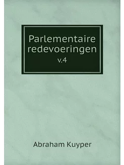 Parlementaire redevoeringen. v.4