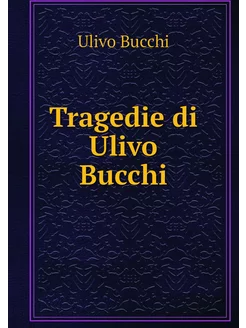 Tragedie di Ulivo Bucchi