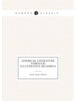 American literature through illustrative readings