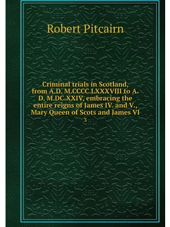 Criminal trials in Scotland, from A.D