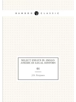 Select essays in Anglo-American legal