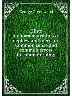 Hints on horsemanship to a nephew and