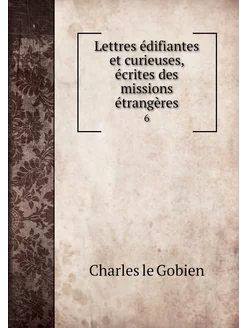 Lettres édifiantes et curieuses, écri