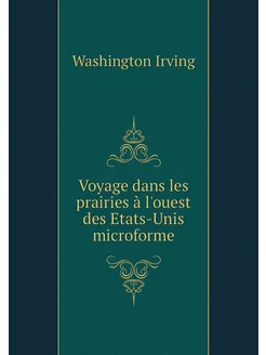 Voyage dans les prairies à l'ouest de