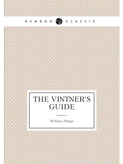 The Vintner's Guide