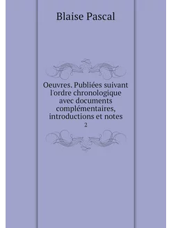 Oeuvres. Publiées suivant l'ordre chr