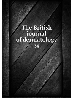 The British journal of dermatology. 34