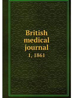 British medical journal. 1, 1861