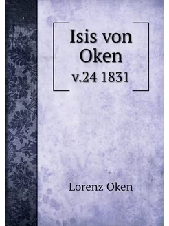 Isis von Oken. v.24 1831