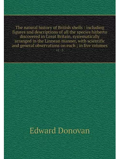 The natural history of British shells