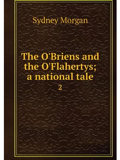 The O'Briens and the O'Flahertys a n