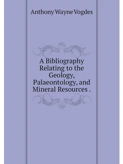 A Bibliography Relating to the Geolog