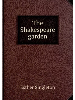 The Shakespeare garden