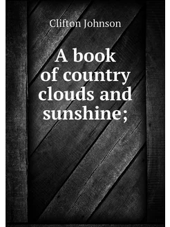 A book of country clouds and sunshine