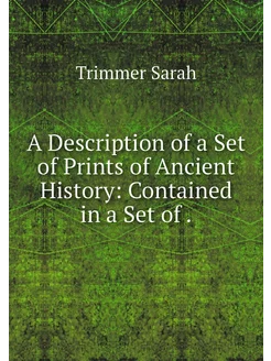 A Description of a Set of Prints of A