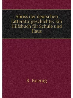 Abriss der deutschen Litteraturgeschi