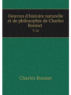 Oeuvres d'histoire naturelle et de ph