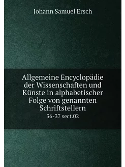 Allgemeine Encyclopädie der Wissensch